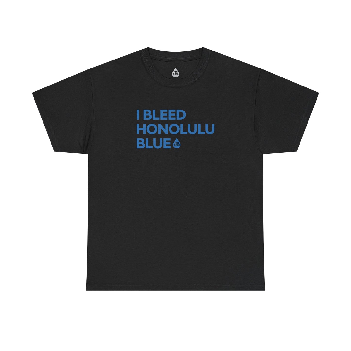 I Bleed Honolulu Blue T-Shirt