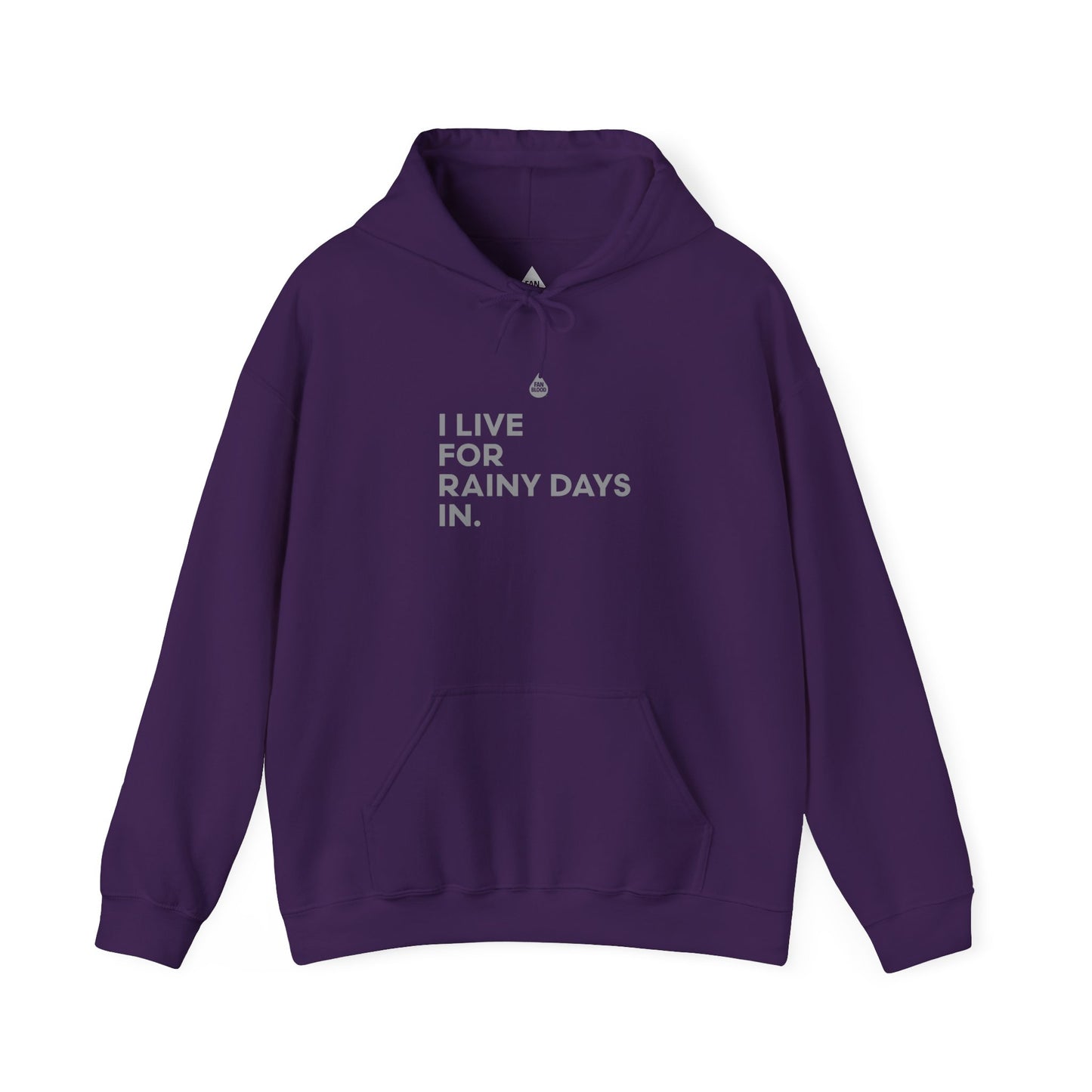 Live For Rainy Days In Hoodie