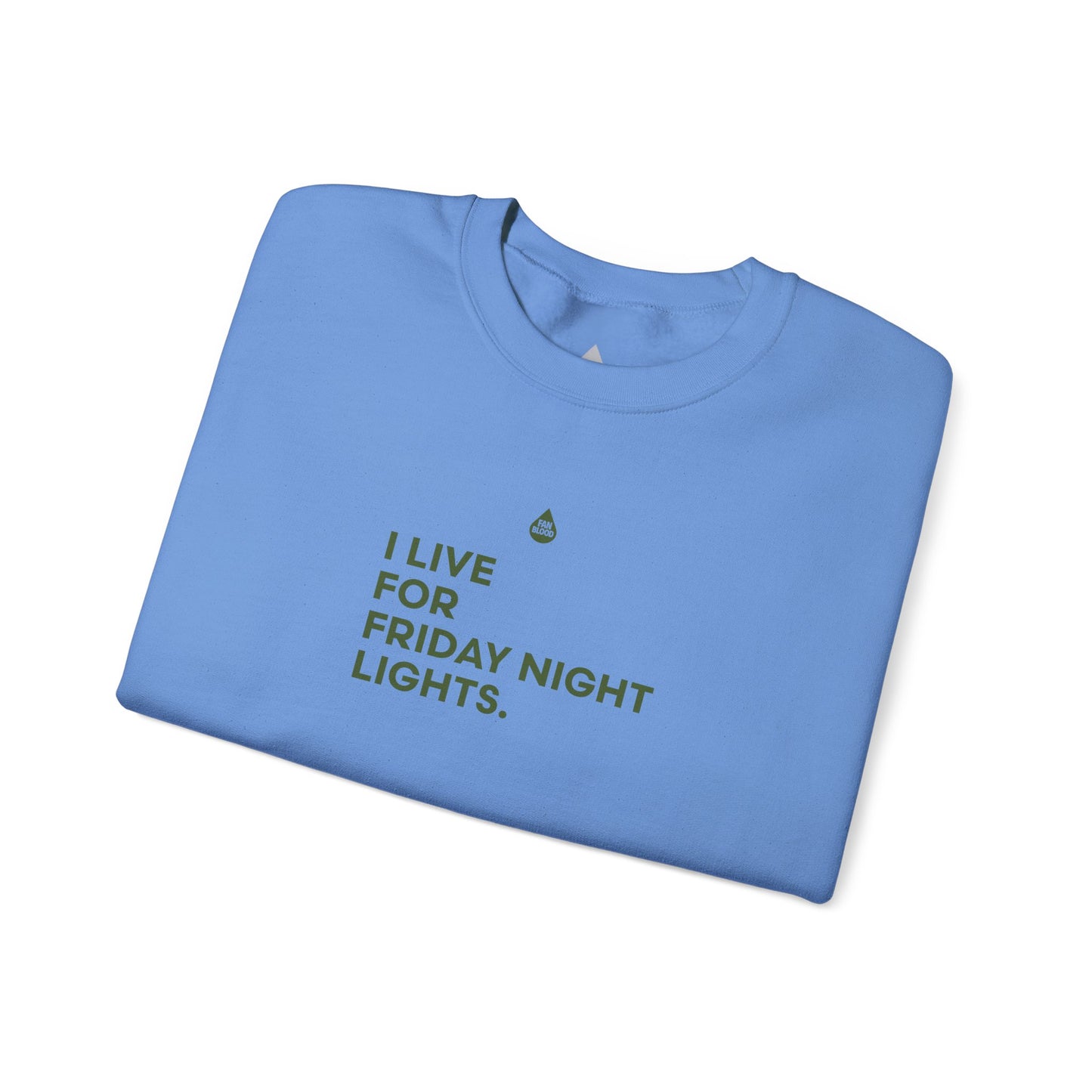 Live For Friday Night Lights Sweatshirt