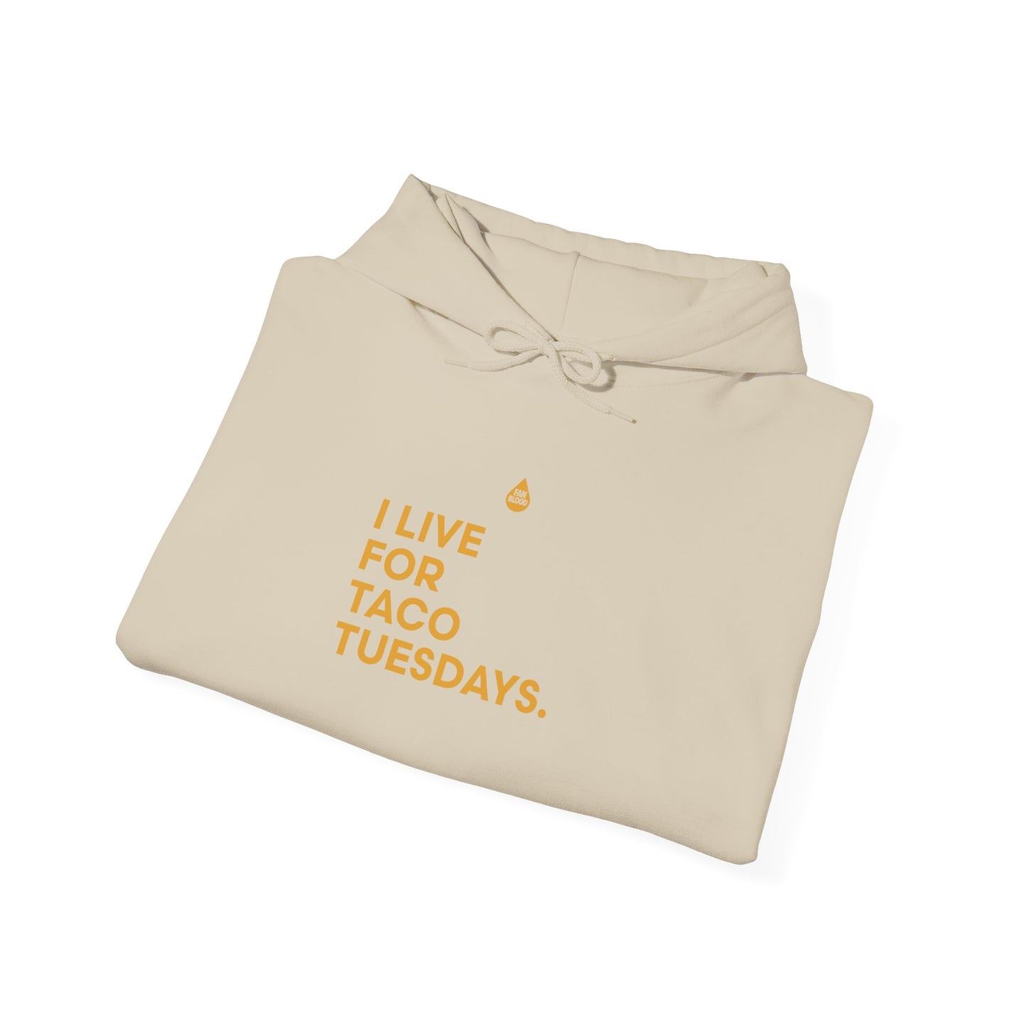 Live For Taco Tuesdays Hoodie