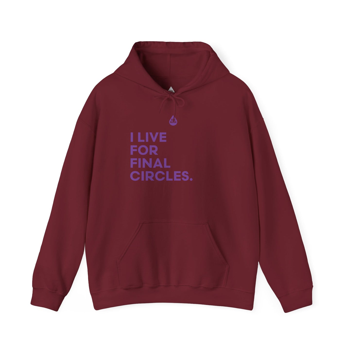 Live For Final Circles Hoodie