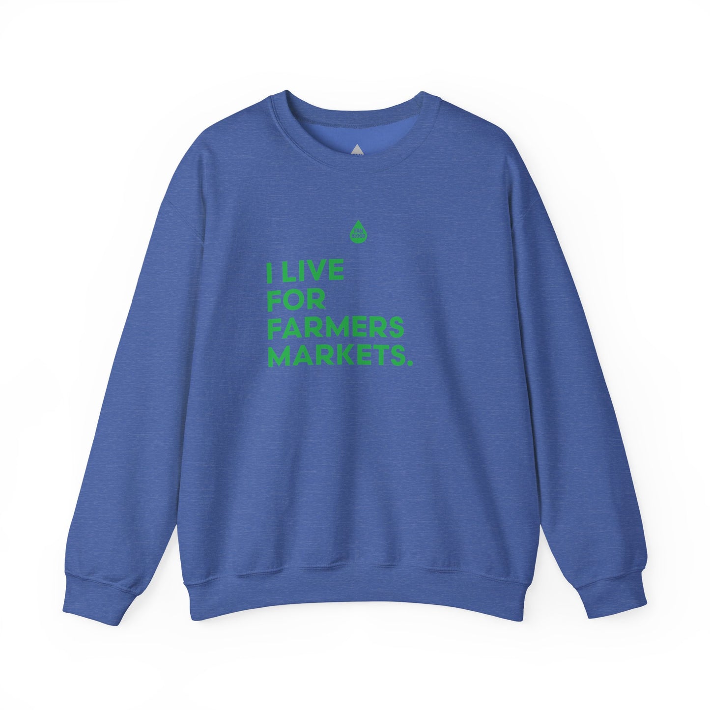 Live For Farmers Markets Sweatshirt