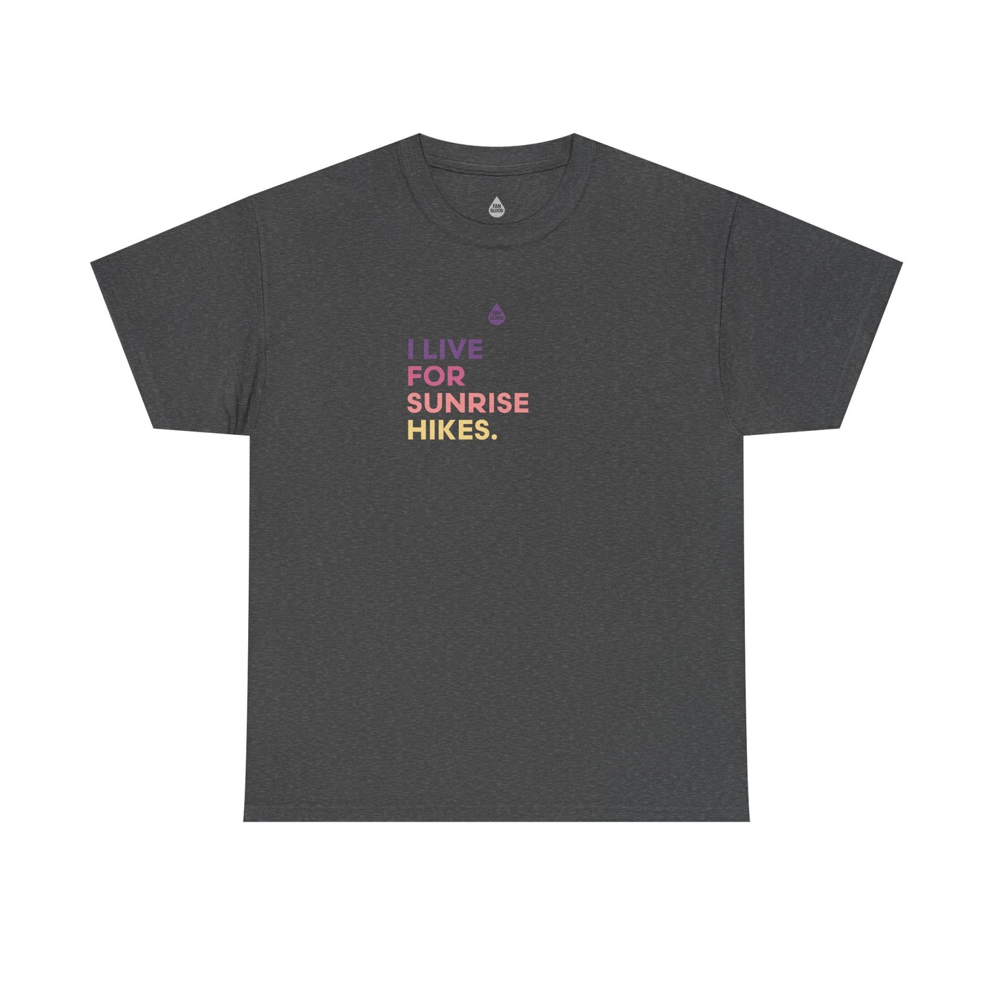 Live For Sunrise Hikes T-Shirt
