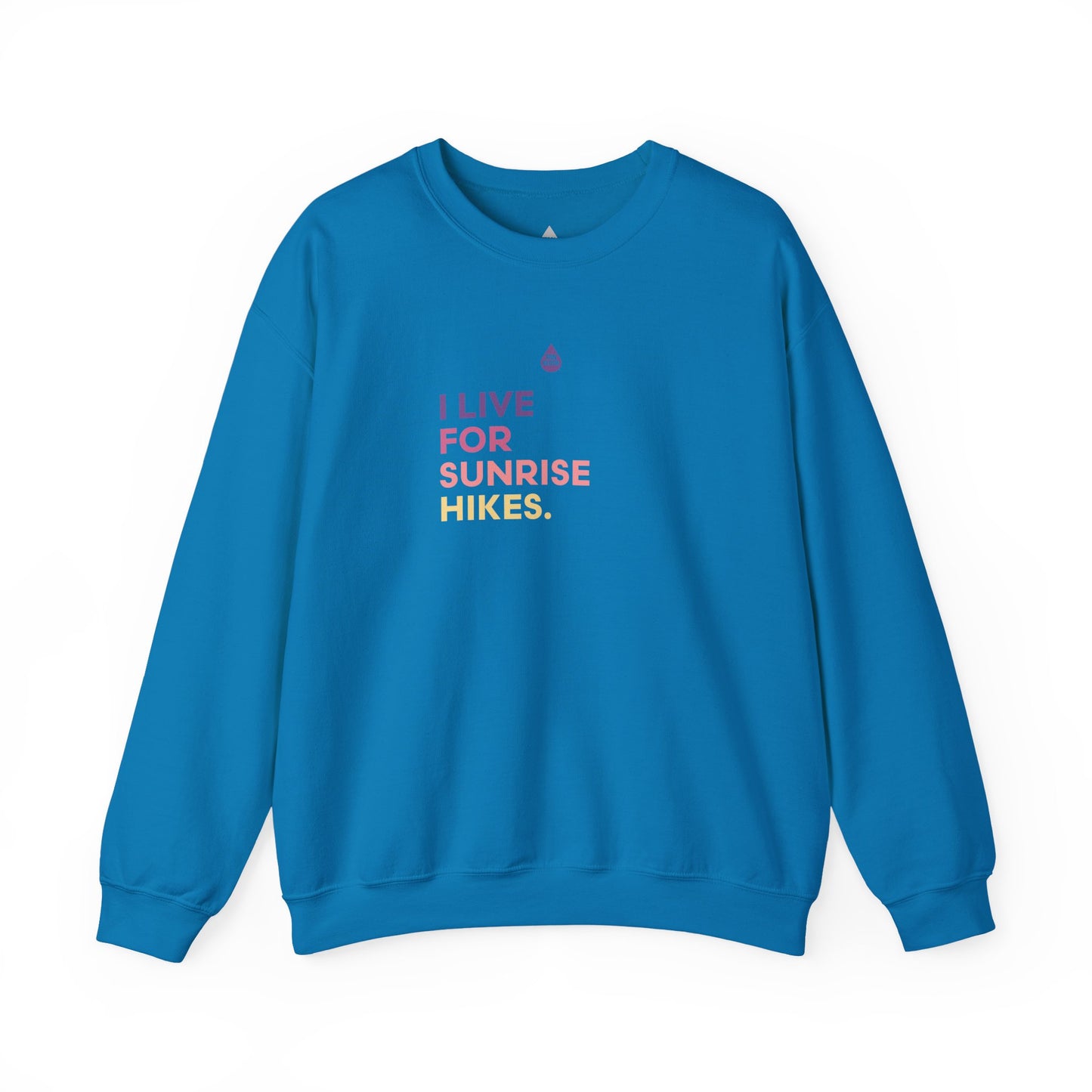 Live For Sunrise Hikes Sweatshirt