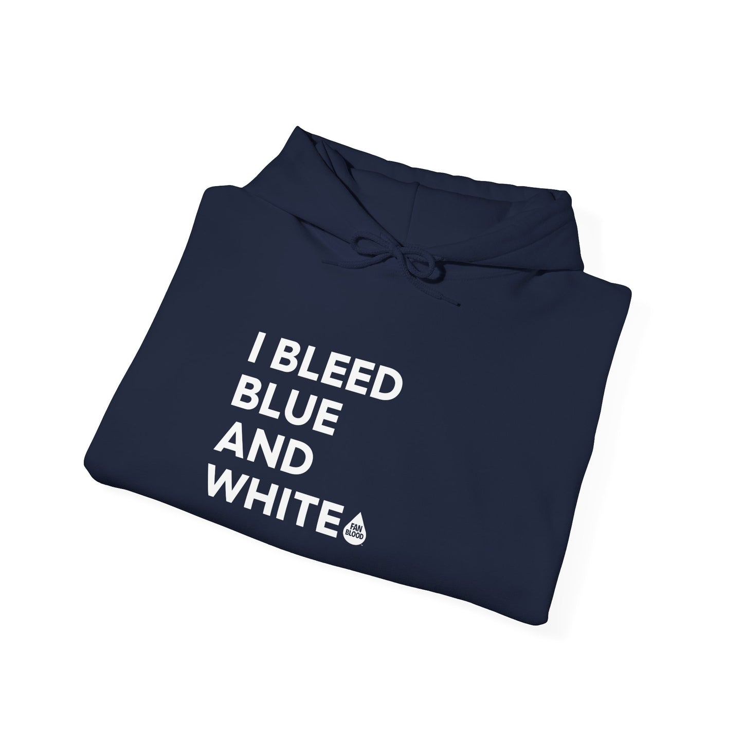 I Bleed Blue & White Hoodie