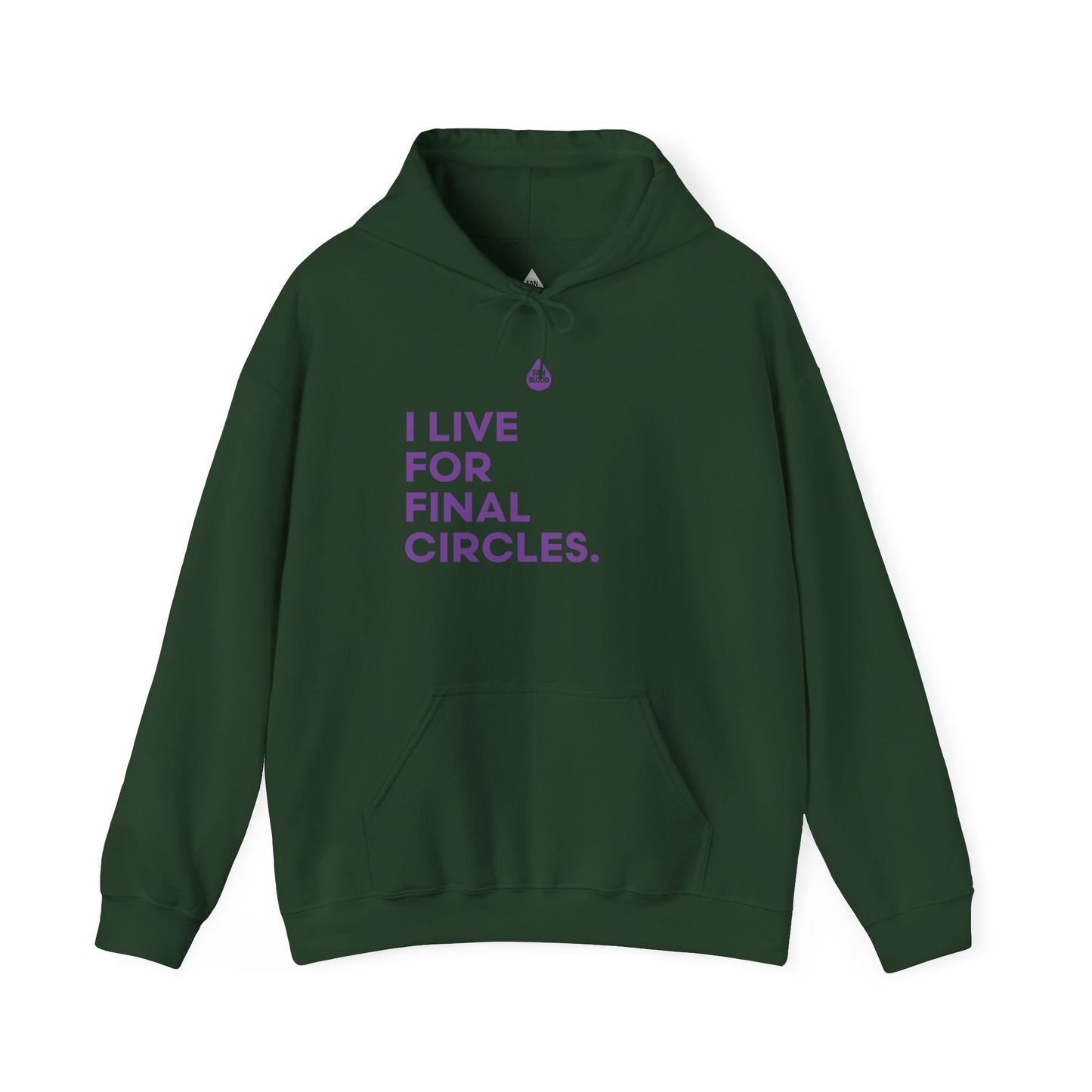 Live For Final Circles Hoodie