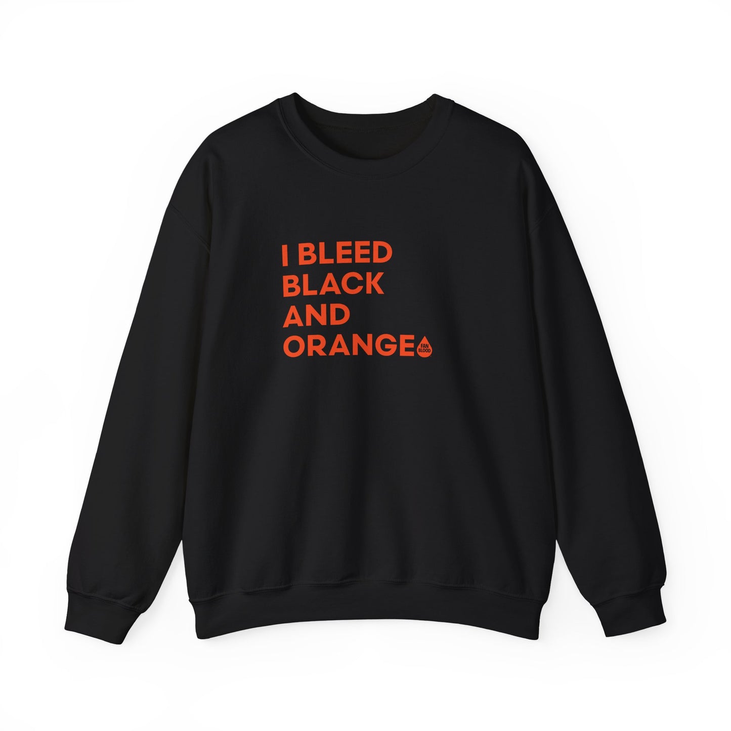I Bleed Black & Orange Sweatshirt