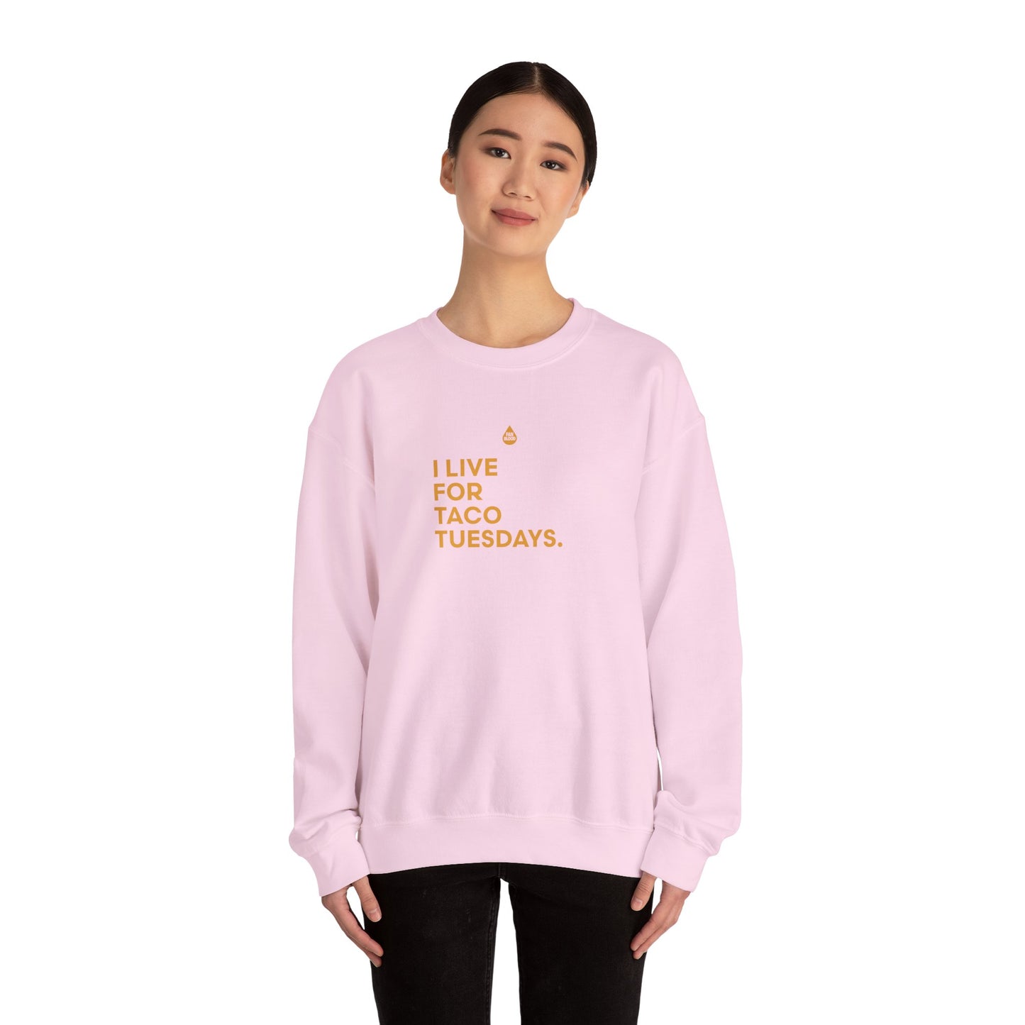 Live For Taco Tuesdays Sweatshirt