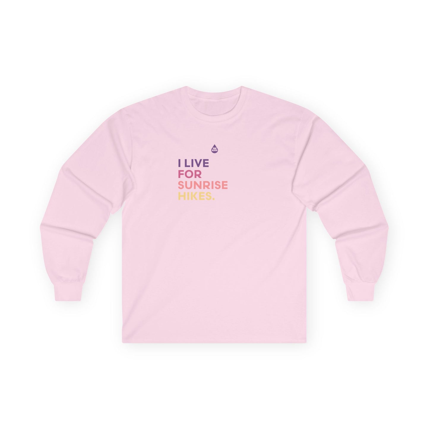 Live For Sunrise Hikes Long Sleeve T