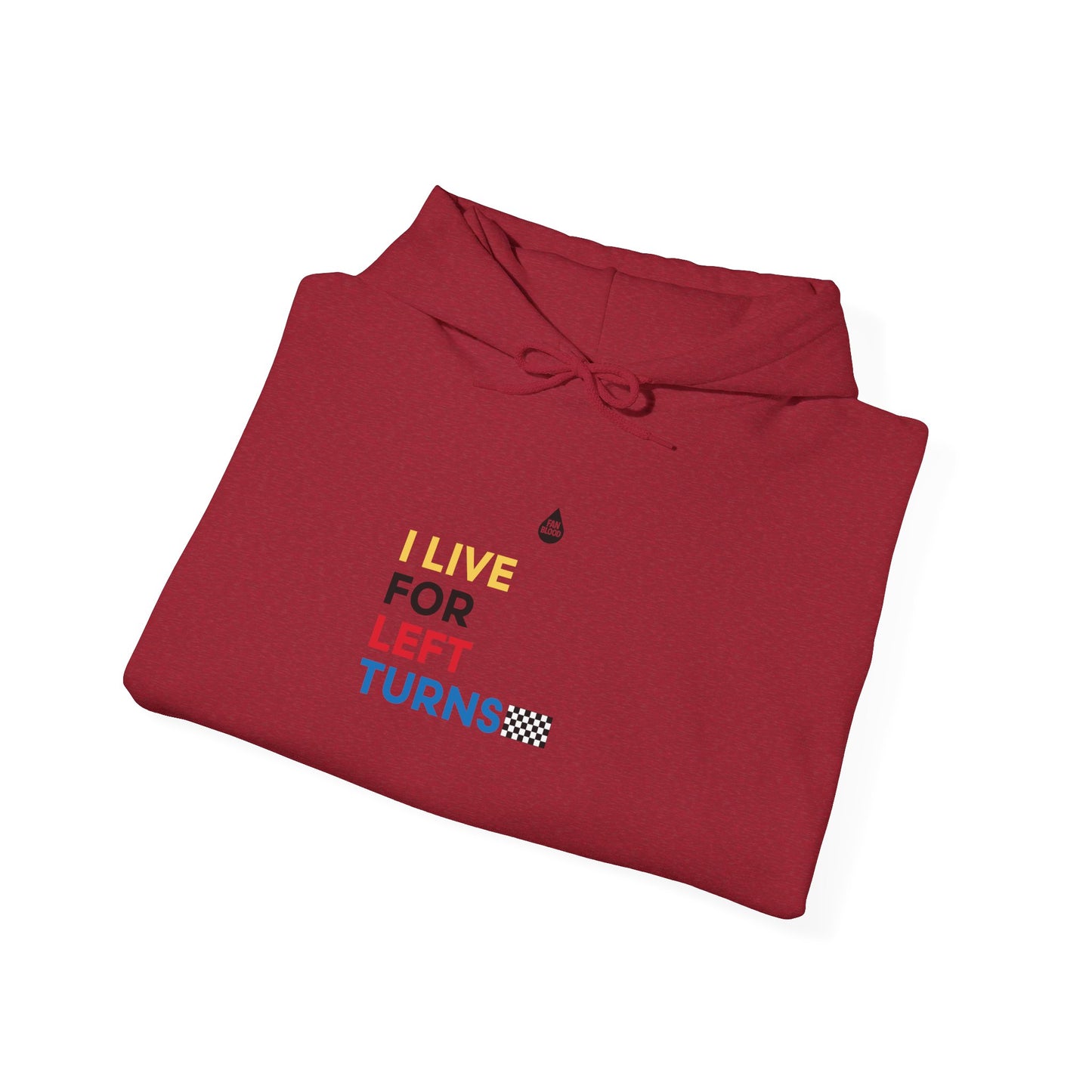 Live For Left Turns Hoodie