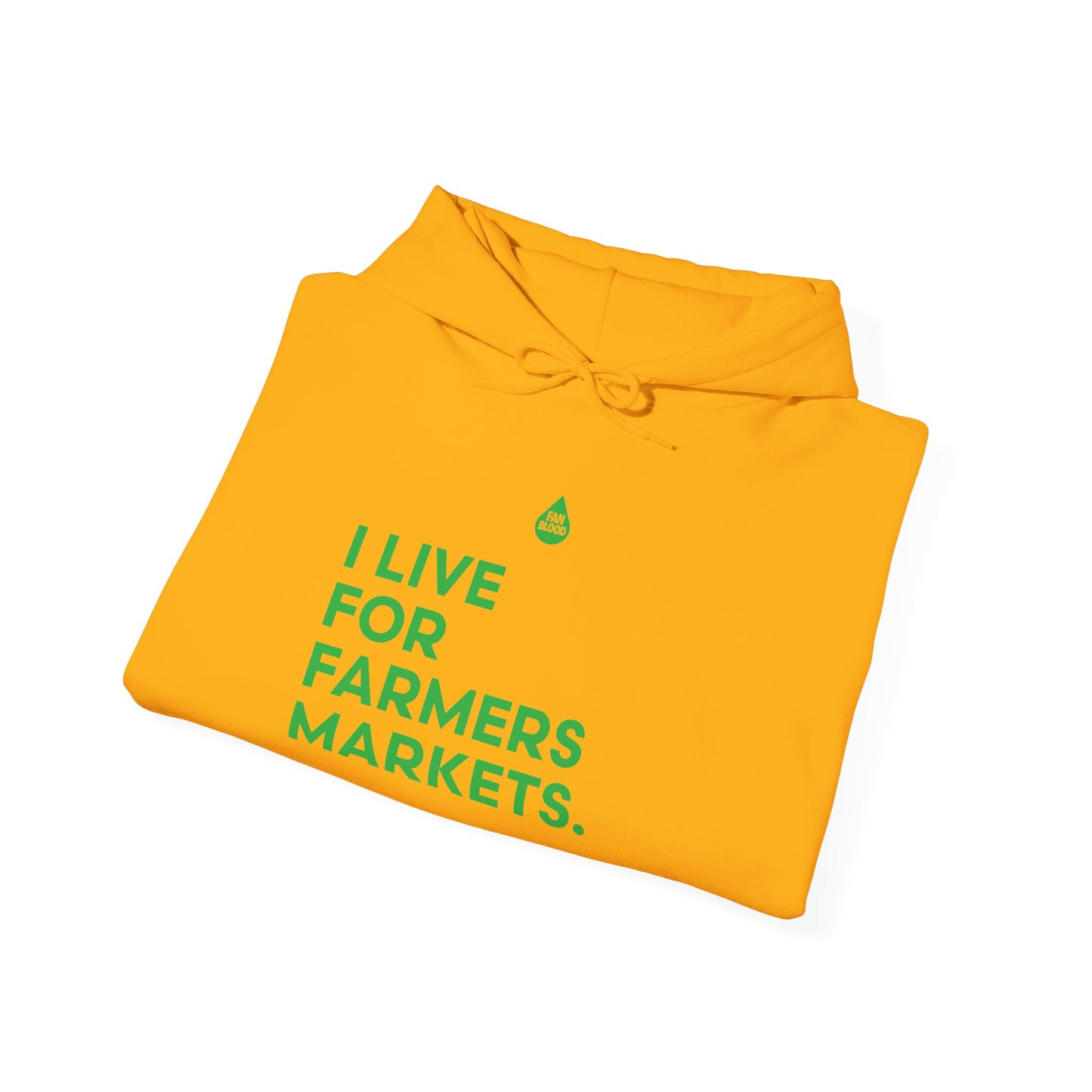Live For Farmers Markets Hoodie