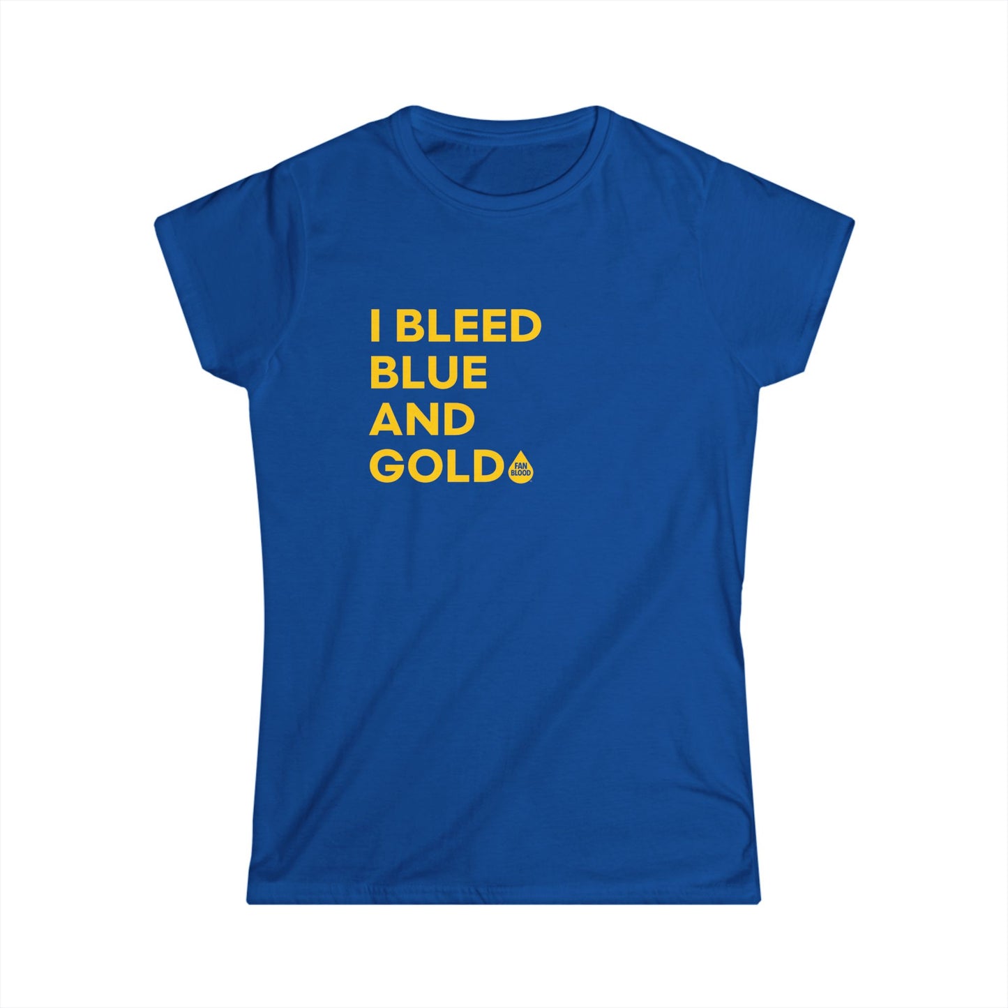 I Bleed Blue & Gold Women's T