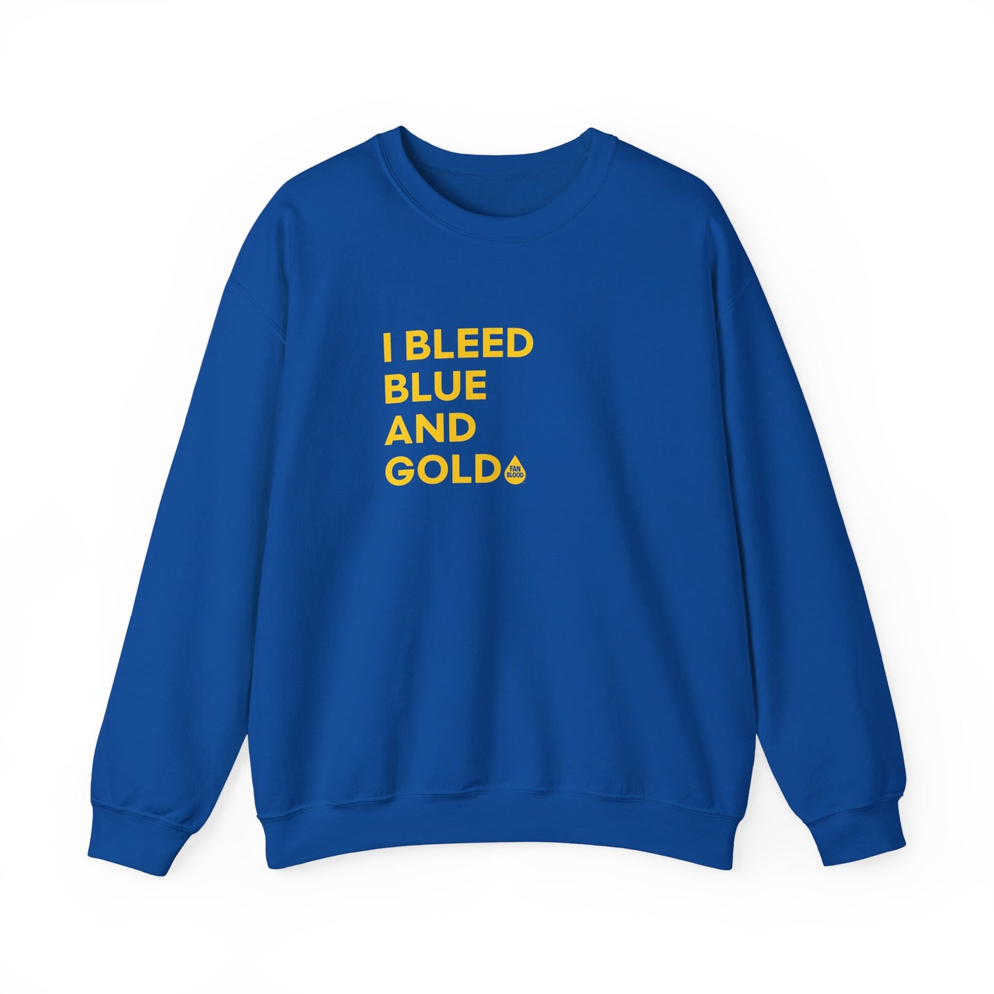 I Bleed Blue & Gold Sweatshirt