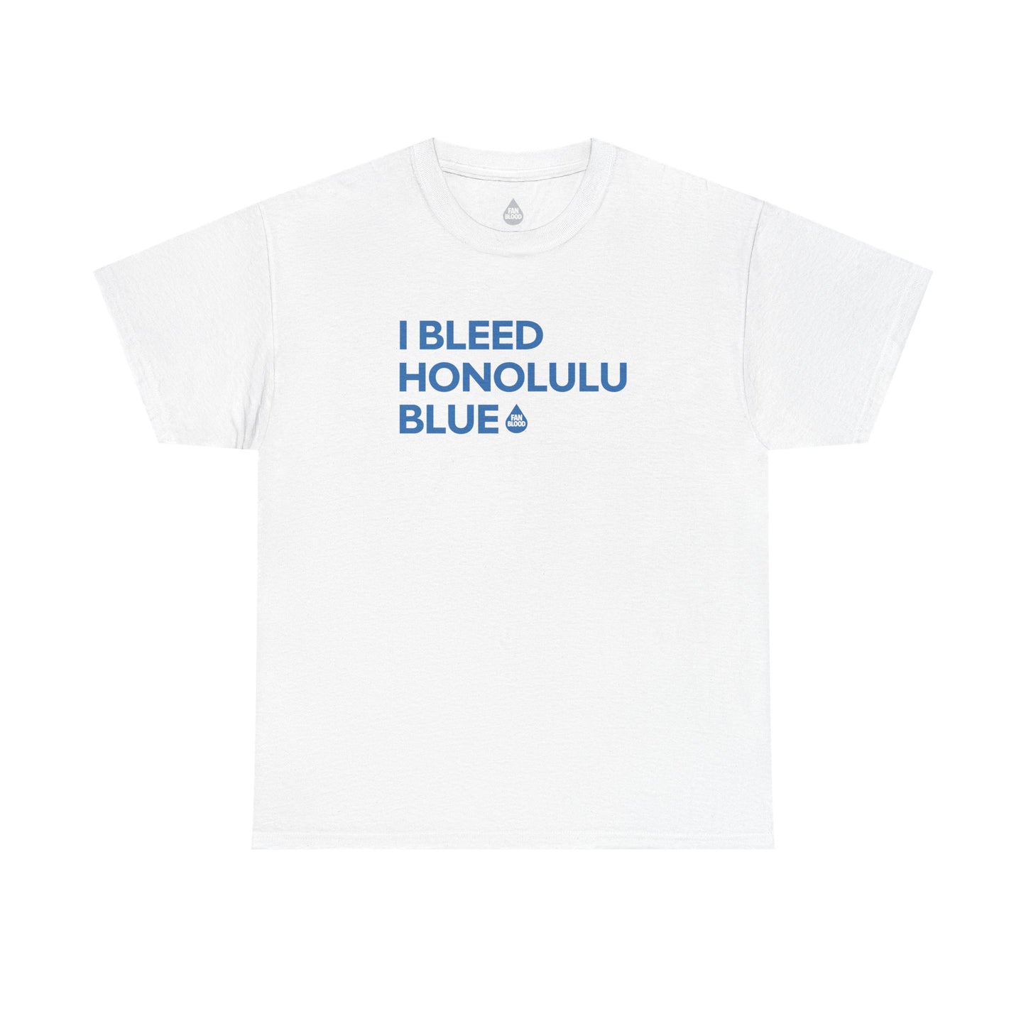 I Bleed Honolulu Blue T-Shirt