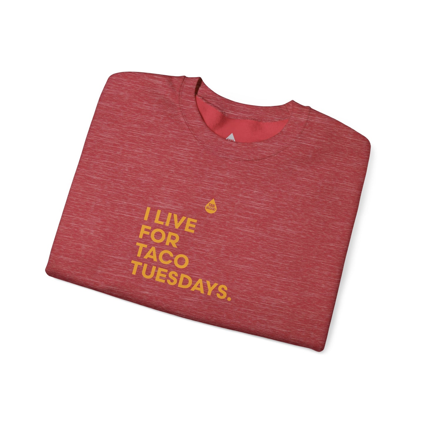 Live For Taco Tuesdays Sweatshirt
