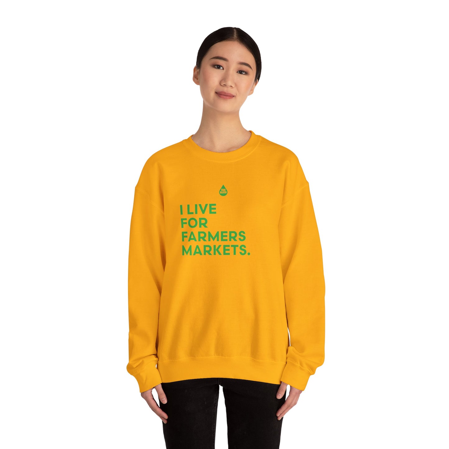 Live For Farmers Markets Sweatshirt