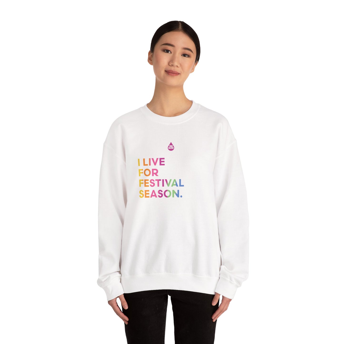 Live For Festival Season Sweatshirt
