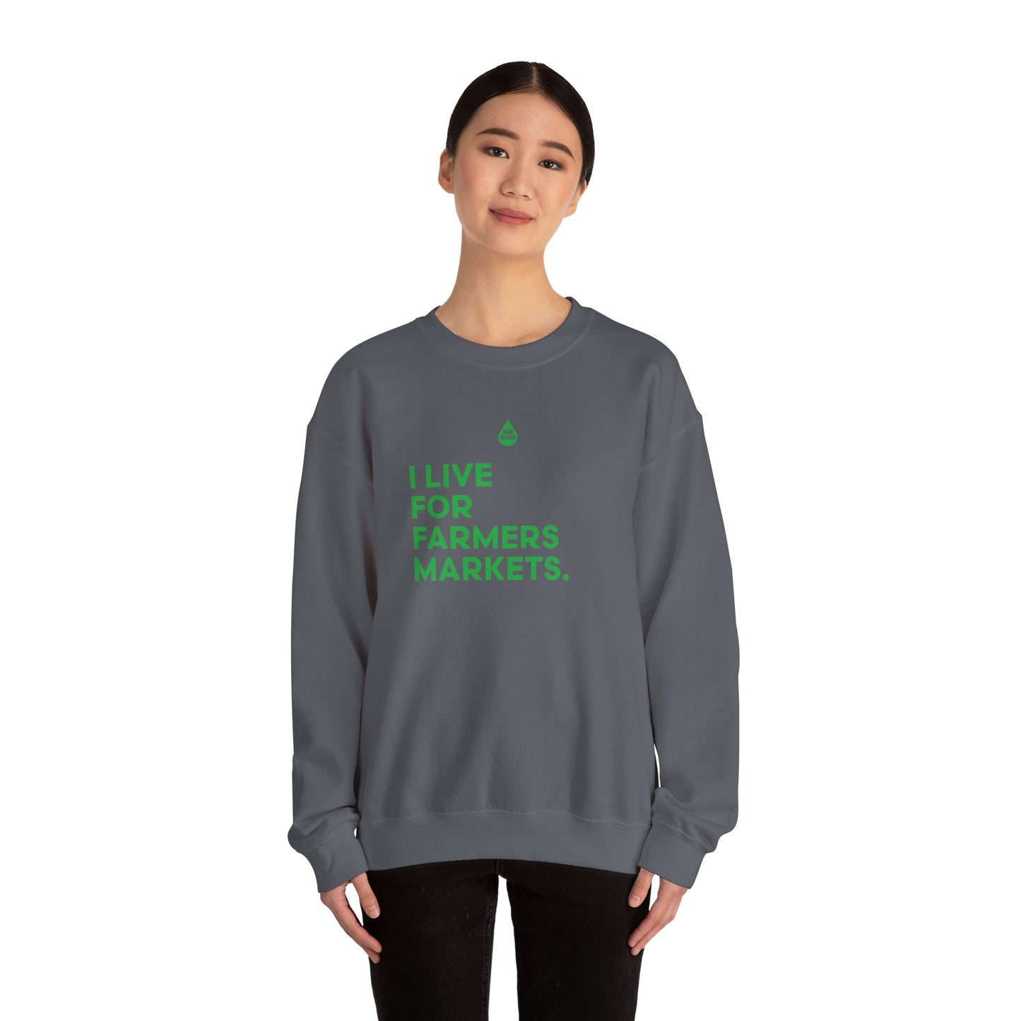 Live For Farmers Markets Sweatshirt
