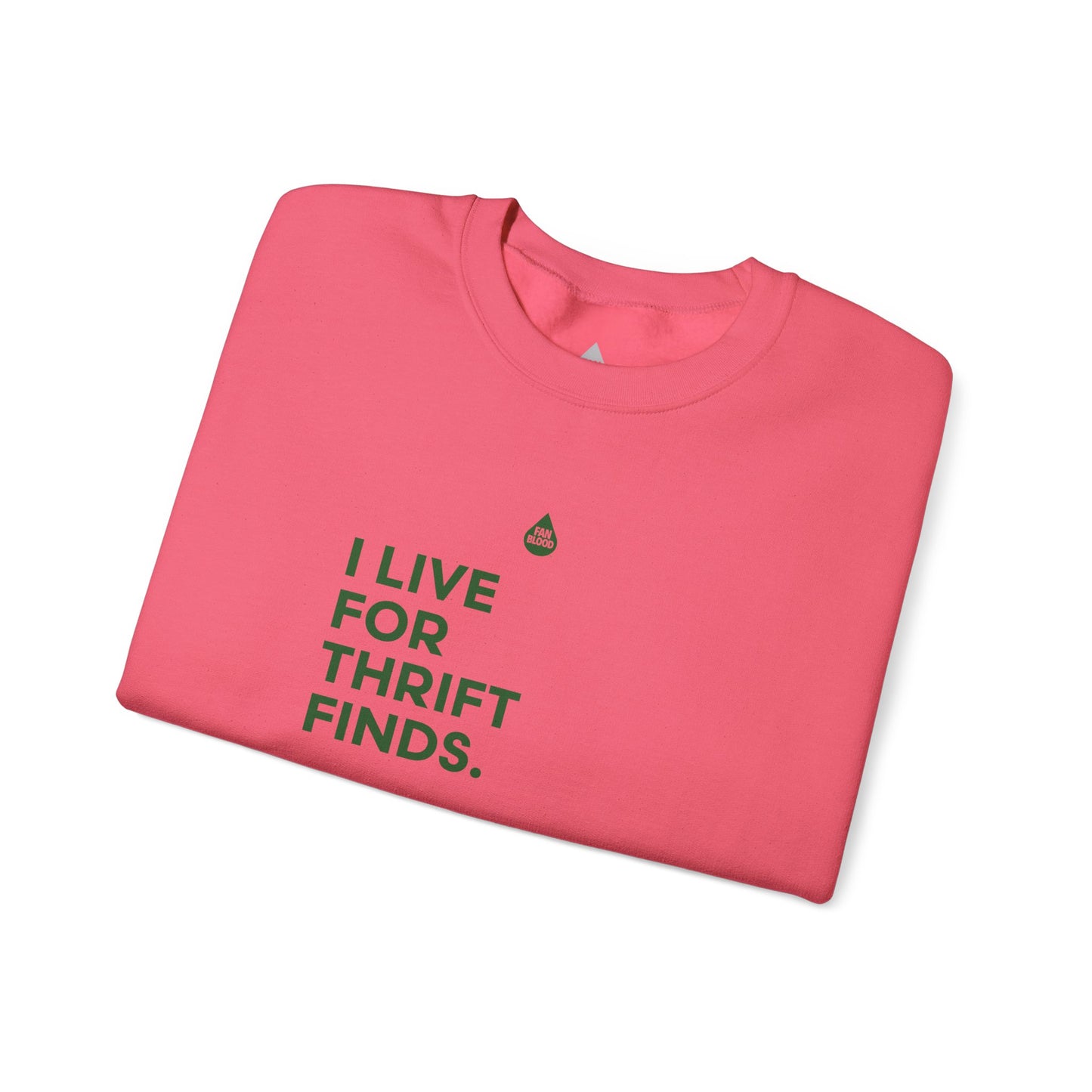 Live For Thrift Finds Sweatshirt
