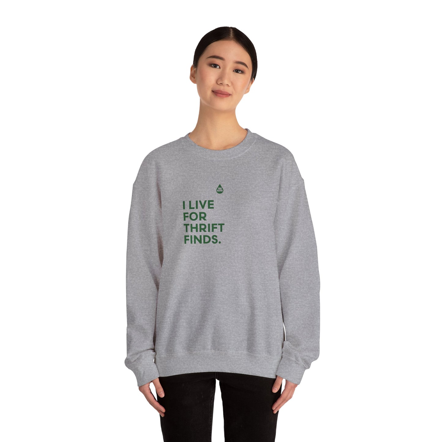 Live For Thrift Finds Sweatshirt