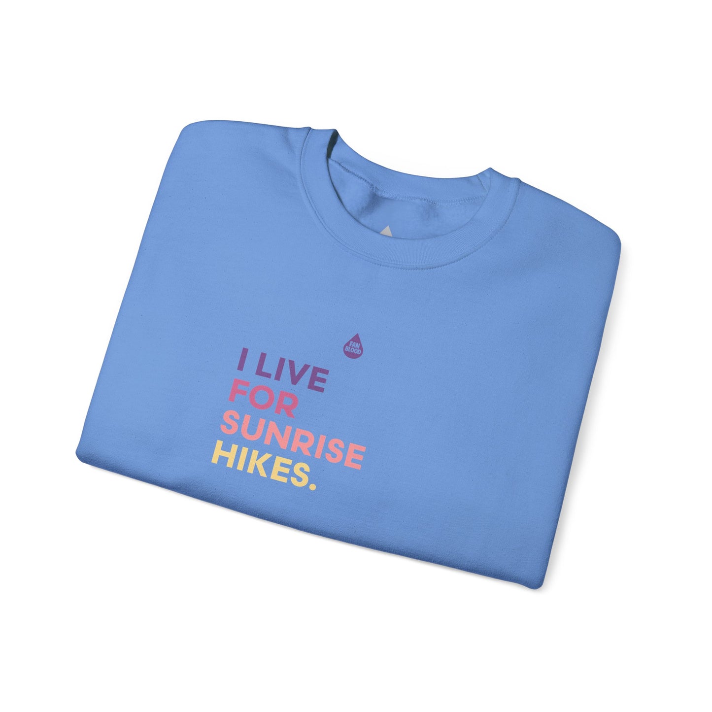 Live For Sunrise Hikes Sweatshirt