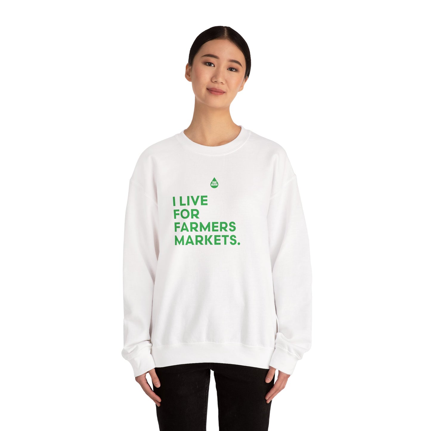 Live For Farmers Markets Sweatshirt