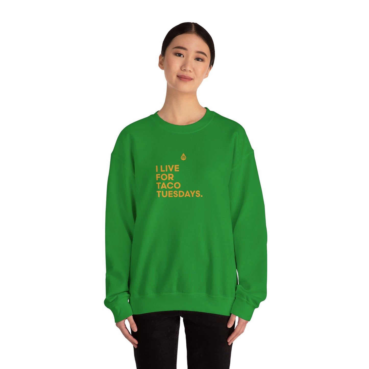 Live For Taco Tuesdays Sweatshirt