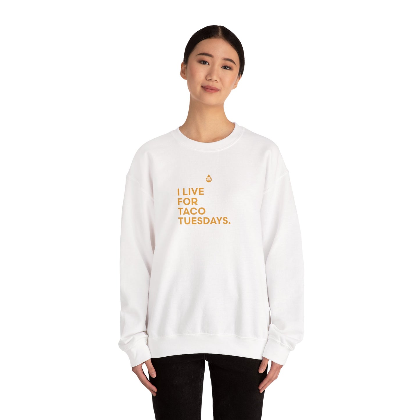 Live For Taco Tuesdays Sweatshirt