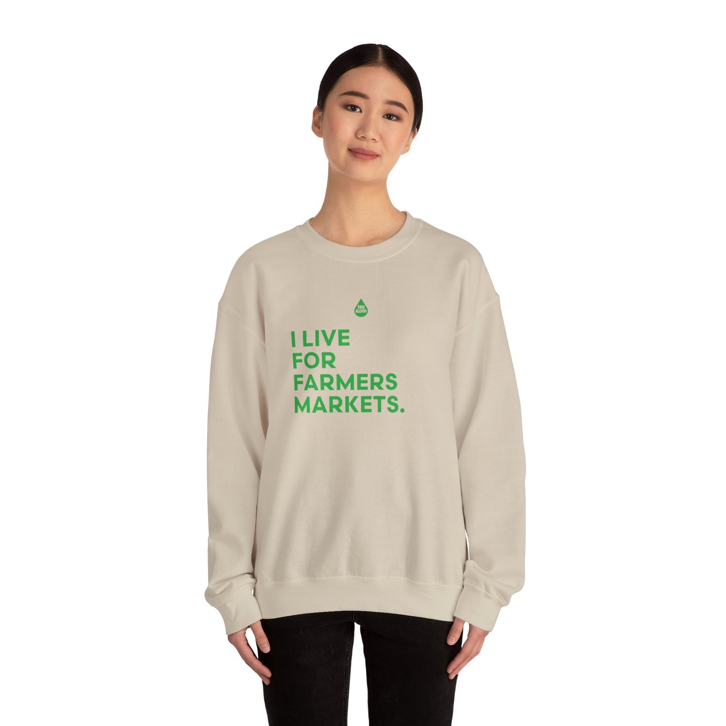 Live For Farmers Markets Sweatshirt