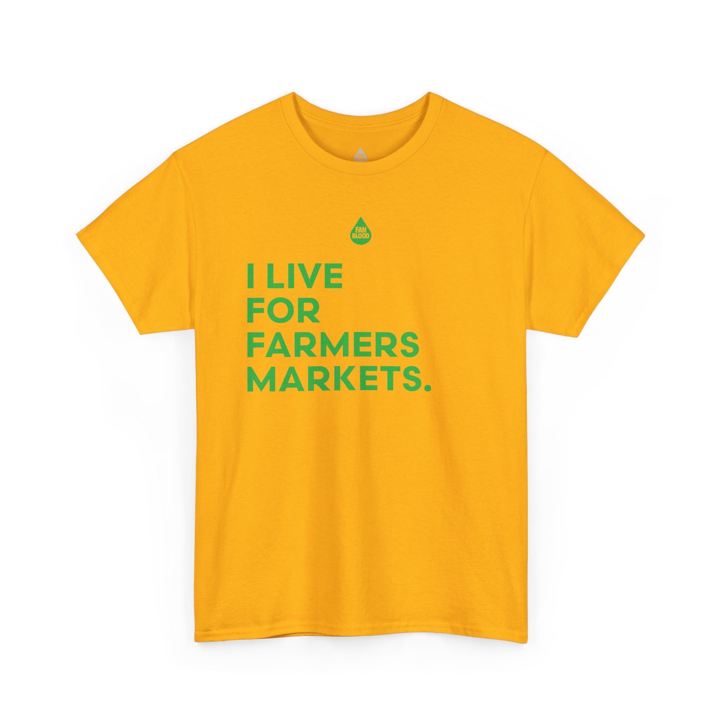 Live For Farmers Markets T-Shirt