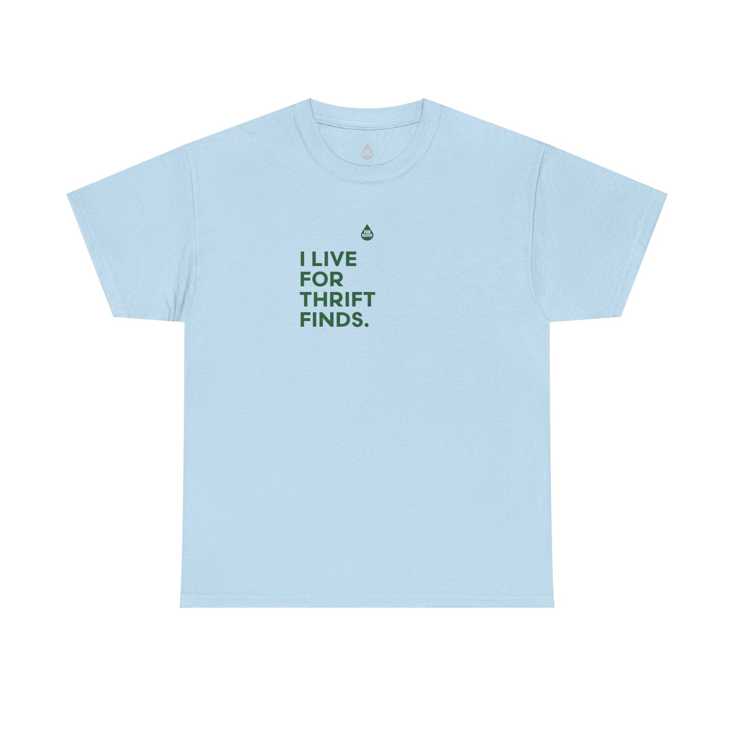 Live For Thrift Finds T-Shirt