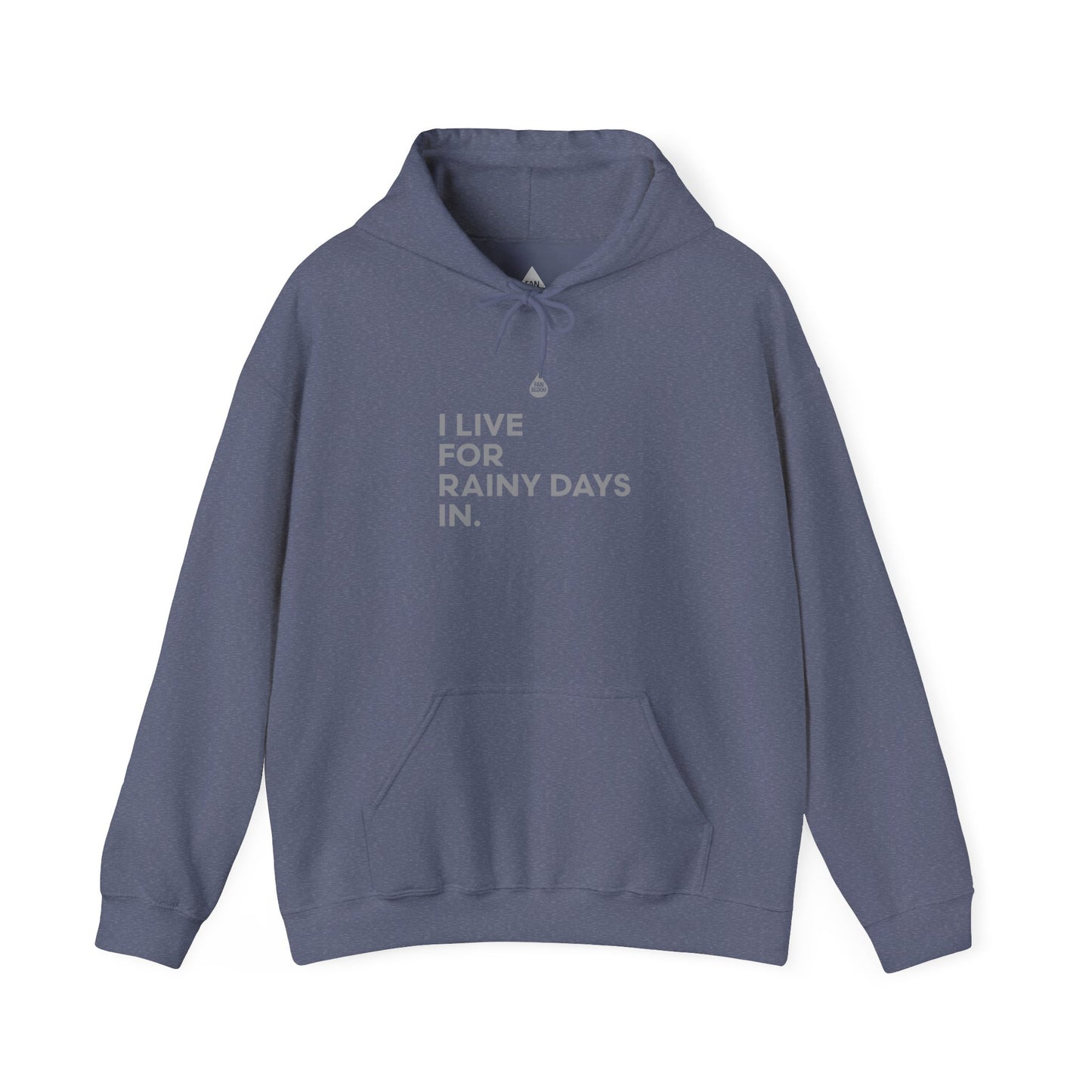 Live For Rainy Days In Hoodie