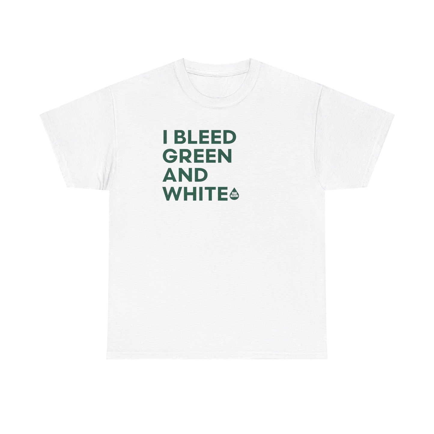 I Bleed Green& White T
