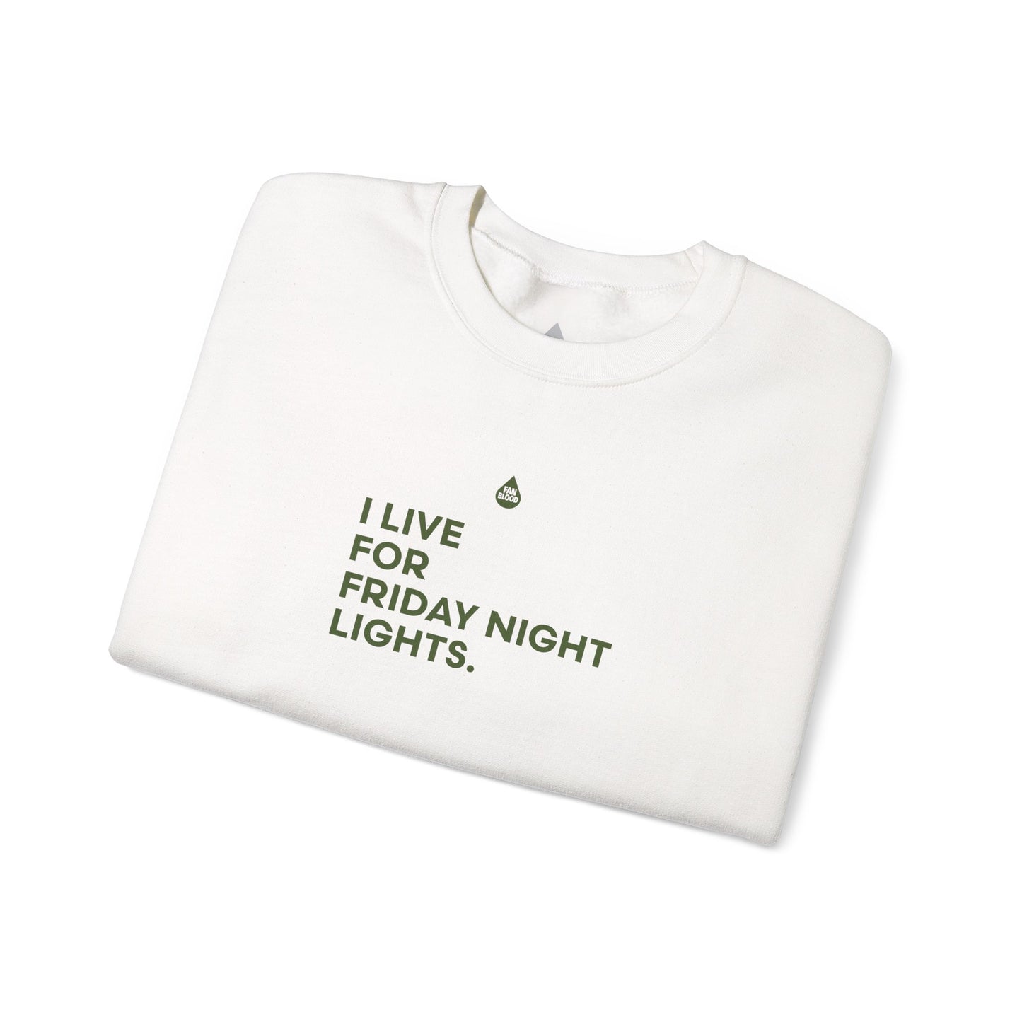 Live For Friday Night Lights Sweatshirt