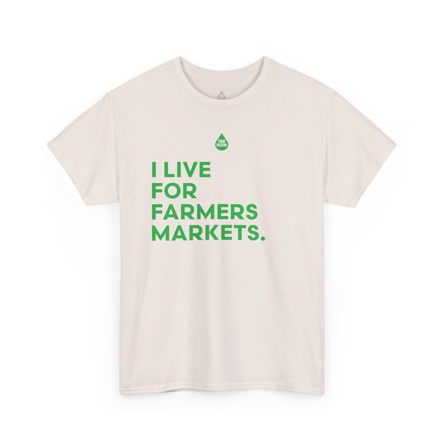 Live For Farmers Markets T-Shirt