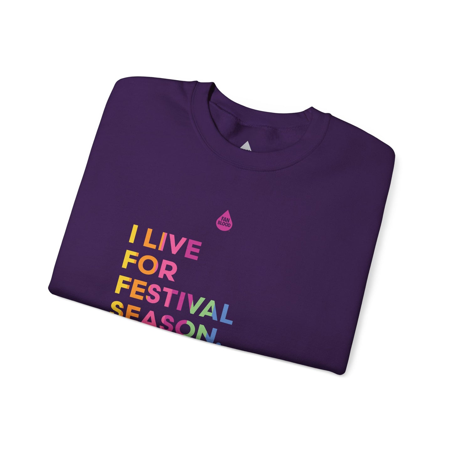 Live For Festival Season Sweatshirt