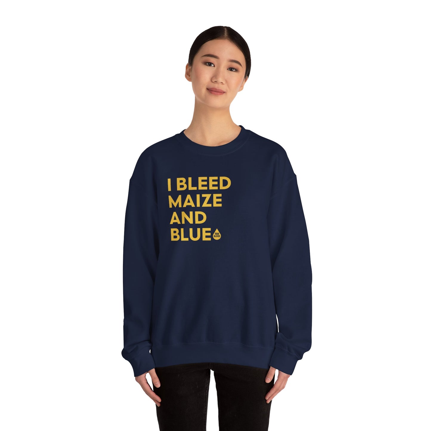 I Bleed Maize & Blue Sweatshirt