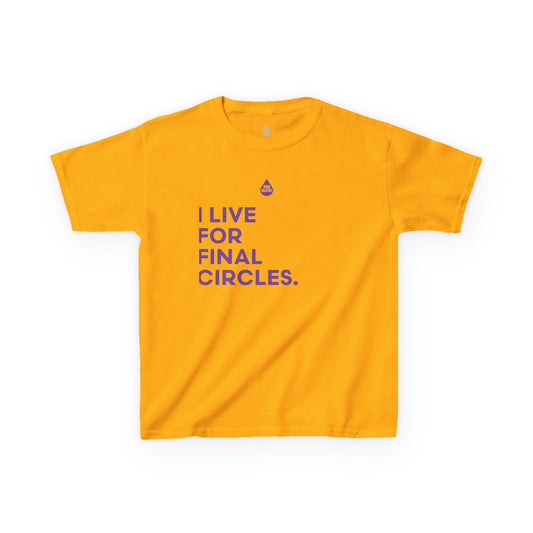 Live For Final Circles Kid's T