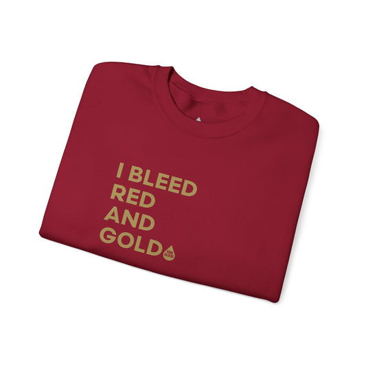 I Bleed Red & Gold Sweatshirt