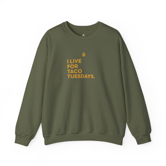 Live For Taco Tuesdays Sweatshirt