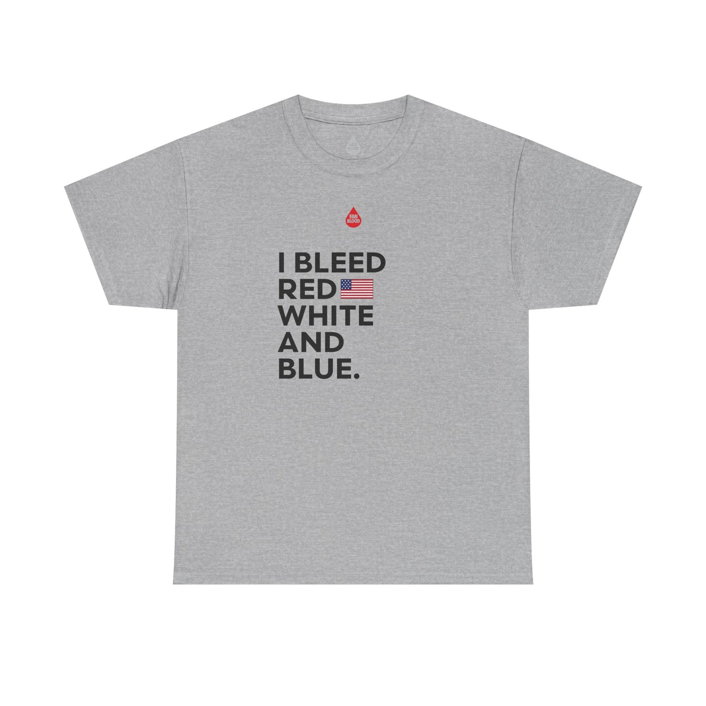 I Bleed Red White And Blue T-Shirt