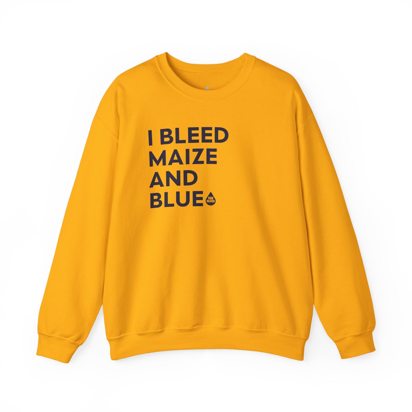 I Bleed Maize & Blue Sweatshirt