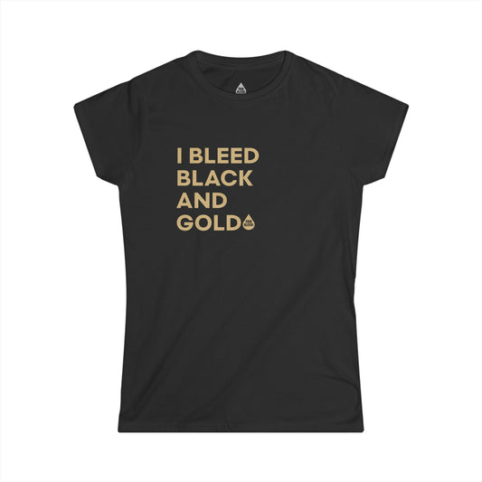 I Bleed Black & Gold Women's T