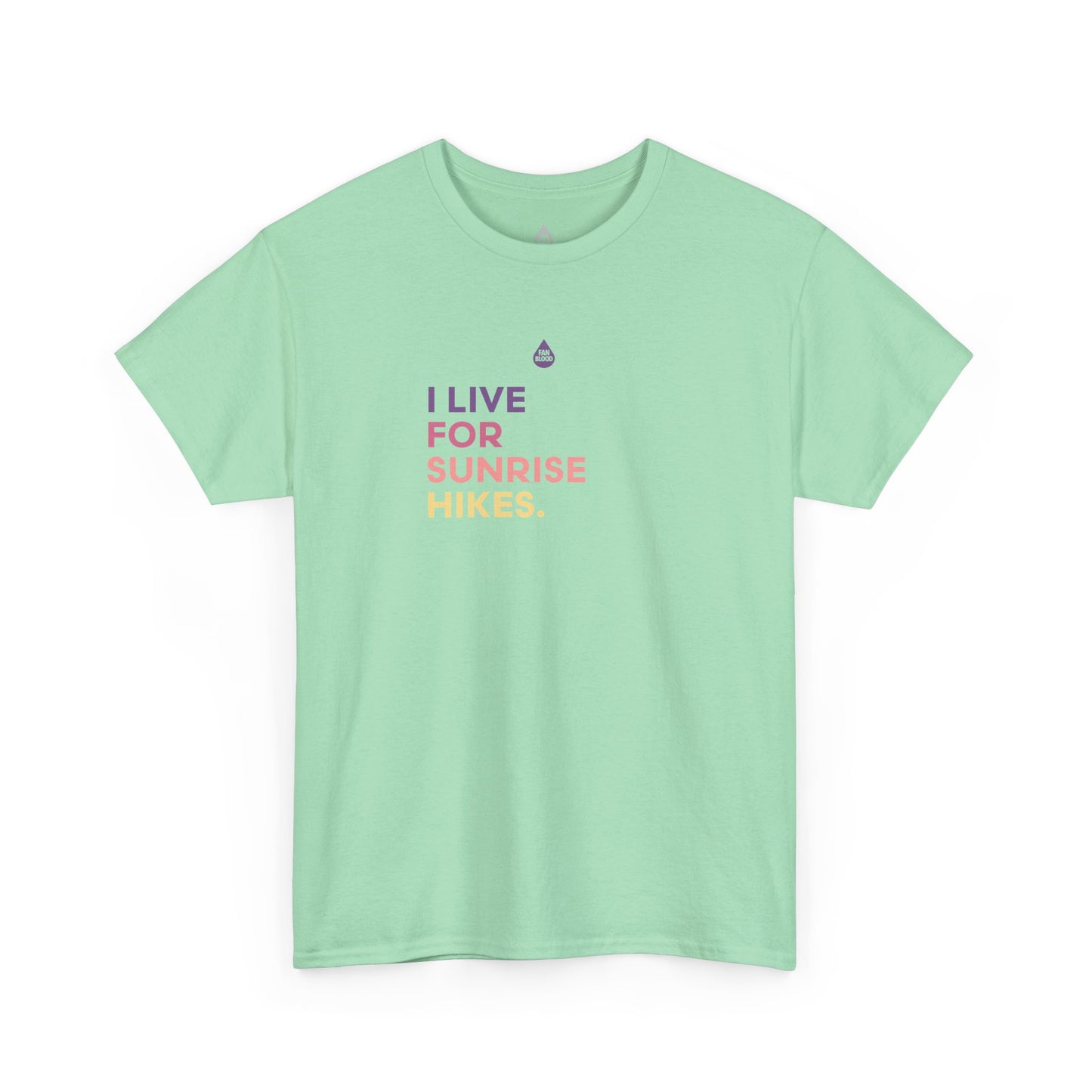 Live For Sunrise Hikes T-Shirt