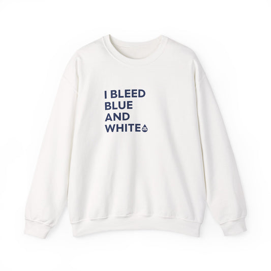 I Bleed Blue & White Sweatshirt