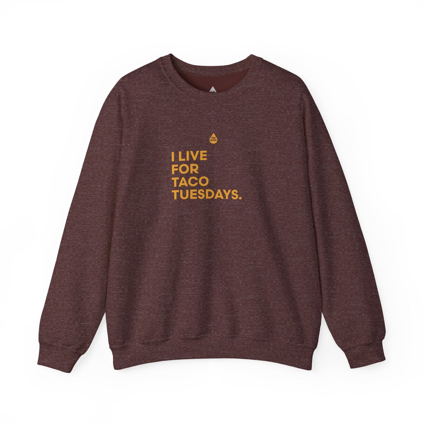 Live For Taco Tuesdays Sweatshirt