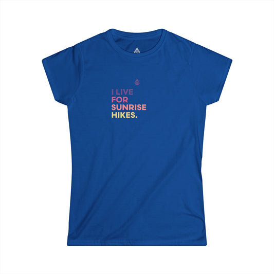 Live For Sunrise Hikes Women's T