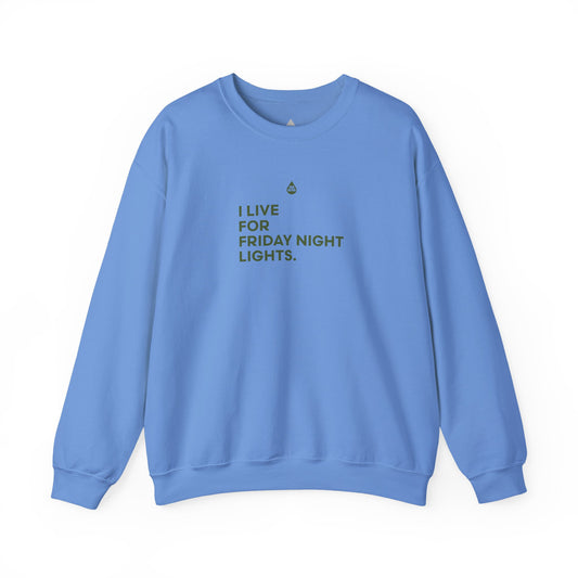 Live For Friday Night Lights Sweatshirt
