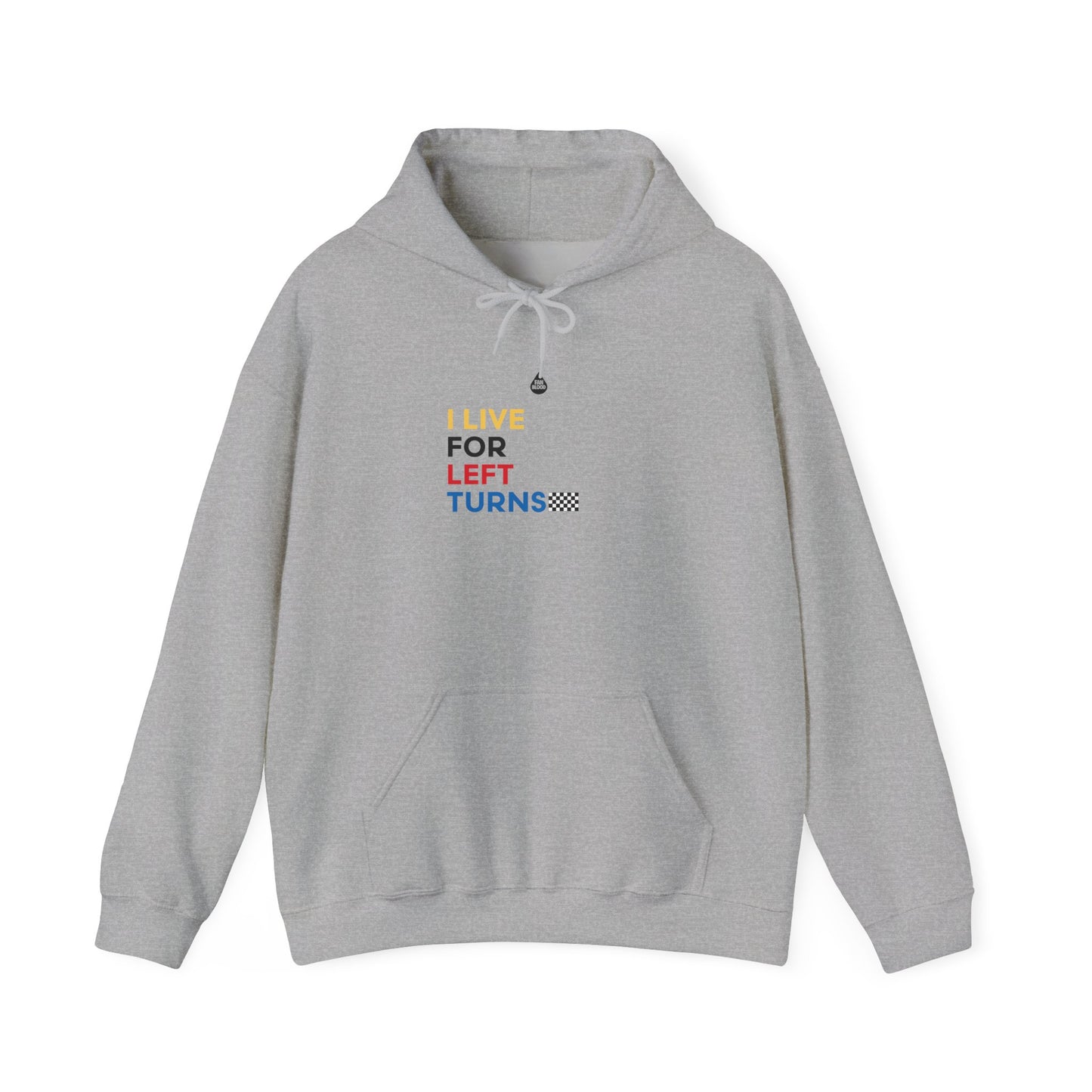 Live For Left Turns Hoodie
