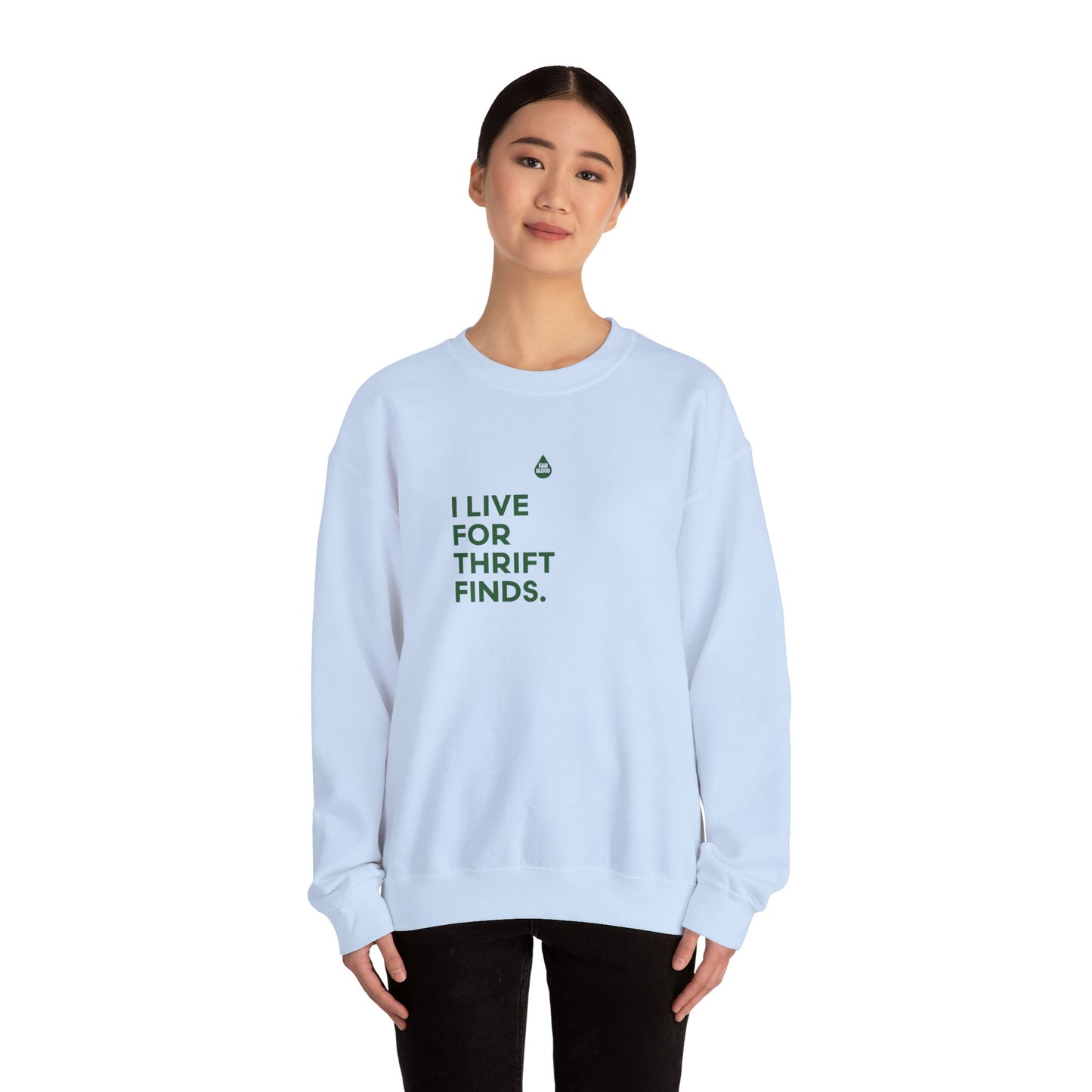 Live For Thrift Finds Sweatshirt